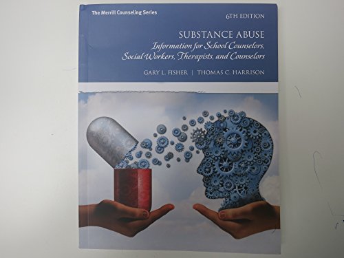 Substance Abuse: Information for School Counselors, Social Workers, Therapists, and Counselors - Click to Buy