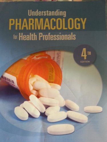 Understanding Pharmacology for Health Professionals (4th Edition) - Click to Buy