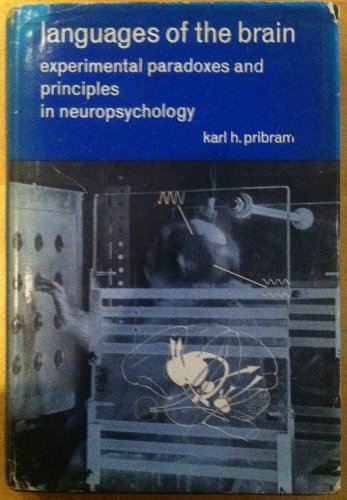 Languages of the Brain: Experimental Paradoxes and Principles of Neuropsychology - Click to Buy