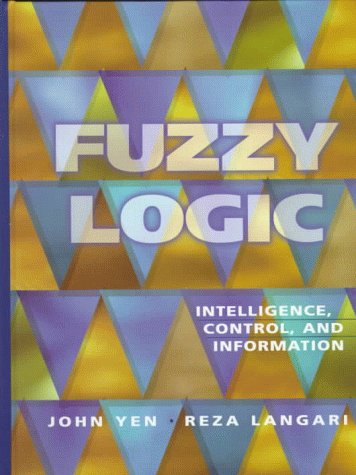 Fuzzy Logic: Intelligence, Control, and Information - Click to Buy