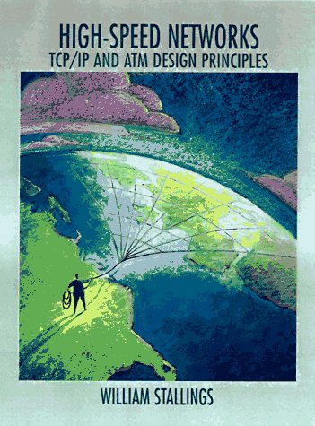 High Speed Networks: TCP/IP and ATM Design Principles (William Stallings Books on Computer and Data Communications Technology) - Click to Buy
