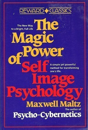 The Magic Power of Self-Image Psychology - Click to Buy
