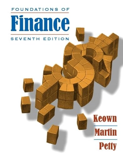 Foundations of Finance (7th Edition)
