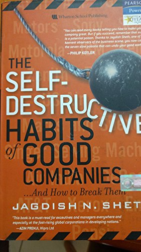 The Self - Destructive Habits of Good Companies: ...And How to Break Them: ...And How to Break Them (paperback) - Click to Buy