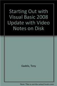 Starting Out with Visual Basic 2008 Update with Video Notes on Disk - Click to Buy