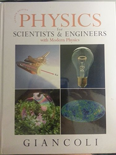 Physics for Scientists and Engineers with Modern Physics and Mastering Physics (4th Edition)