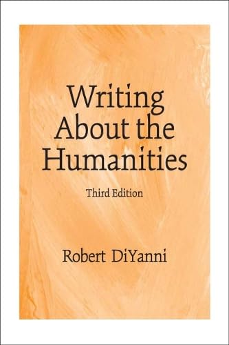 Writing About the Humanities (3rd Edition) - Click to Buy