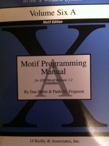 OSF/MOTIF Programmer's Reference Release 1.2 (Osf/Motif Series) - Click to Buy