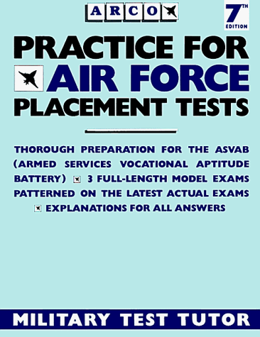 Practice for Air Force Placement Exams (Practice for Air Force Placement Tests, 7th Ed) - Click to Buy