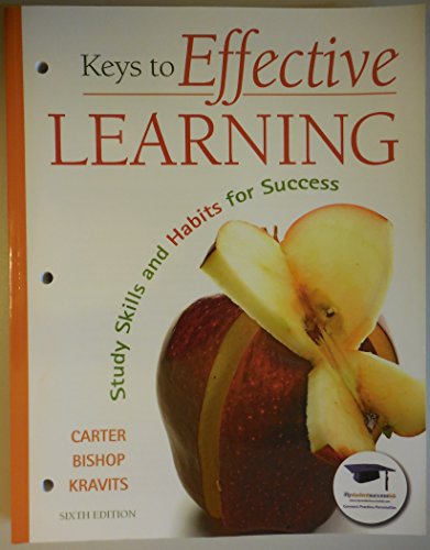 Keys to Effective Learning: Study Skills and Habits for Success (6th Edition)