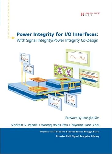 Power Integrity for I/O Interfaces: With Signal Integrity/ Power Integrity Co-Design - Click to Buy