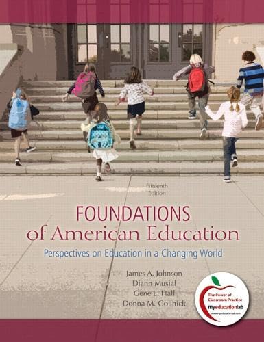 Foundations of American Education: Perspectives on Education in a Changing World - Click to Buy