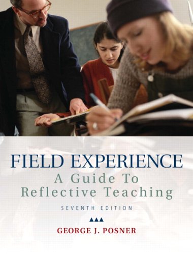 Field Experience: A Guide to Reflective Teaching (7th Edition) - Click to Buy