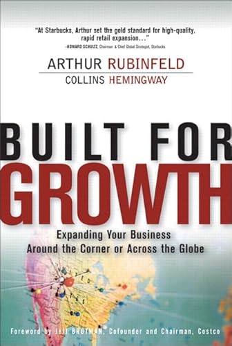 Built for Growth: Expanding Your Business Around the Corner or Across the Globe (paperback) - Click to Buy