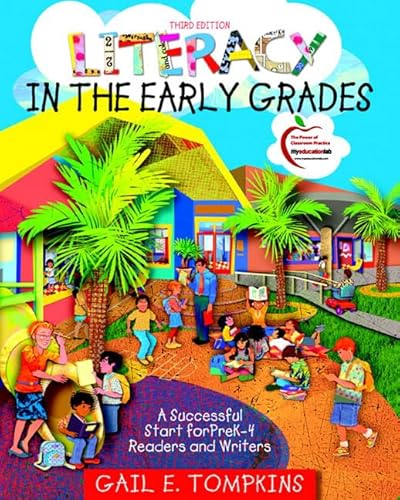 Literacy in the Early Grades: A Successful Start for PreK-4 Readers and Writers (3rd Edition) - Click to Buy