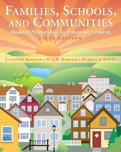 Families, Schools, and Communities: Building Partnerships for Educating Children (5th Edition) - Click to Buy