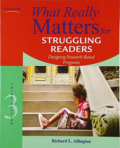 What Really Matters for Struggling Readers: Designing Research-Based Programs - Click to Buy