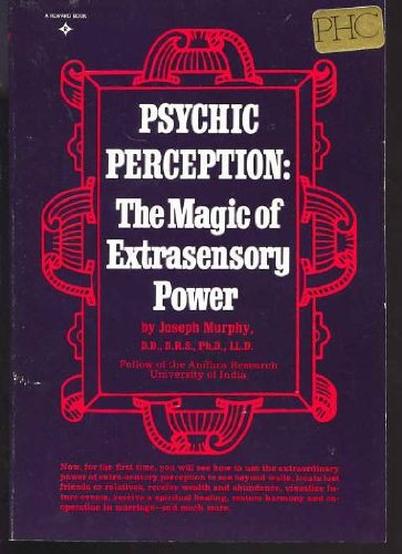 Psychic Perception the Magic of Extrasensory Power - Click to Buy