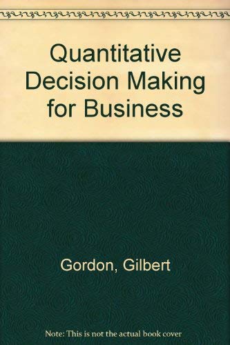 Quantitative Decision Making for Business