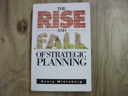 The Rise and Fall of Strategic Planning - Click to Buy