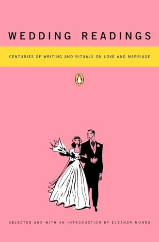 Wedding Readings: Centuries of Writing and Rituals on Love and Marriage - Click to Buy
