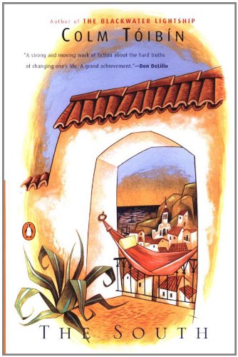 The South [ THE SOUTH BY Toibin, Colm ( Author ) Oct-01-1992[ THE SOUTH [ THE SOUTH BY TOIBIN, COLM ( AUTHOR ) OCT-01-1992 ] By Toibin, Colm ( Author )Oct-01-1992 Paperback - Click to Buy