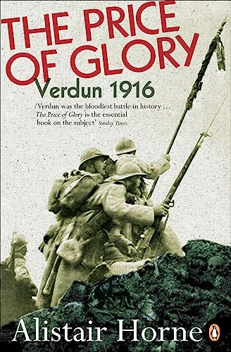 The Price of Glory: Verdun 1916; Revised Edition - Click to Buy