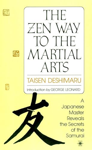 The Zen Way to Martial Arts: A Japanese Master Reveals the Secrets of the Samurai - Click to Buy