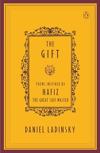 The Gift - Poems by Hafiz the Great Sufi Master - Click to Buy