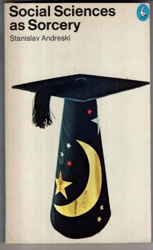 Social Sciences As Sorcery - Click to Buy
