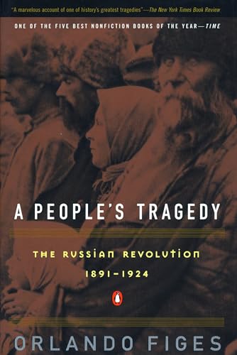 A People's Tragedy: A History of the Russian Revolution - Click to Buy