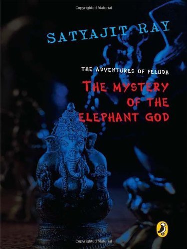 Mystery of the Elephant God; More Adventures of Feluda - Click to Buy