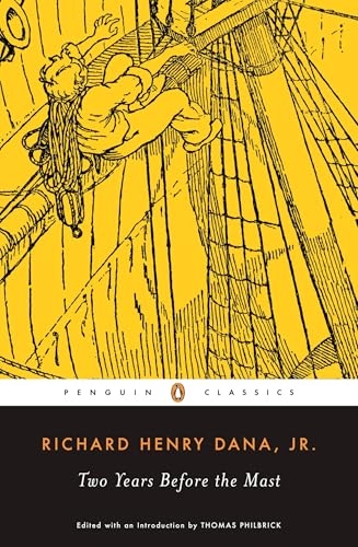 Two Years Before the Mast: A Personal Narrative of Life at Sea (Penguin Classics) - Click to Buy