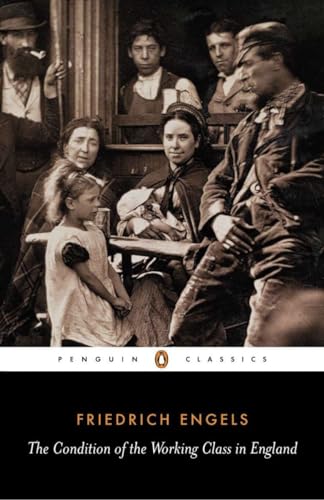 The Condition of the Working Class in England (Penguin Classics) - Click to Buy