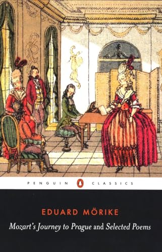 Mozart's Journey to Prague and a Selection of Poems (Penguin Classics)