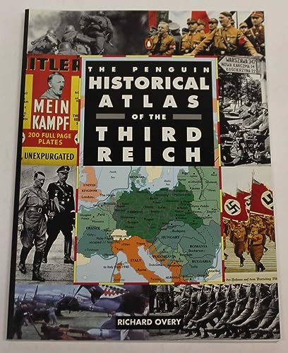 The Penguin Historical Atlas Of The Third Reich - Click to Buy
