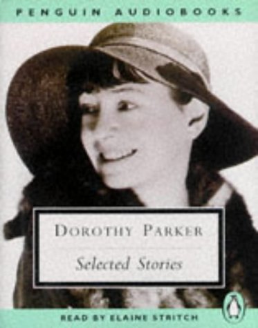 Dorothy Parker : Selected Stories (Big Blonde, Too Bad, Song of Shirt, Mr. Durant, Diary of a New York Lady, Standard of Living, The Garter) - Click to Buy