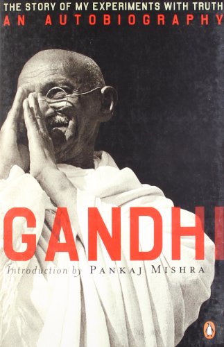 Autobiography, Or, the Story of My Experiments with Truth - Click to Buy