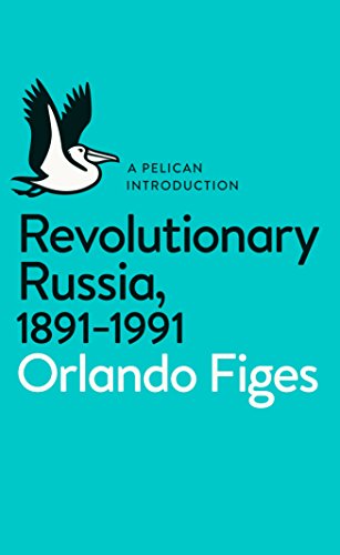 Revolutionary Russia, 1891-1991: A Pelican Introduction - Click to Buy