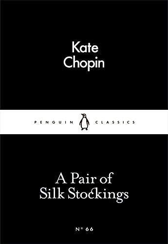 A Pair of Silk Stockings (Penguin Little Black Classics) - Click to Buy