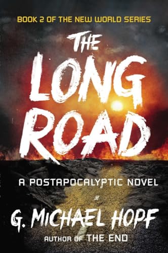 The Long Road: A Postapocalyptic Novel (The New World Series) - Click to Buy