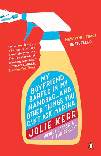 My Boyfriend Barfed in My Handbag . . . and Other Things You Can't Ask Martha - Click to Buy