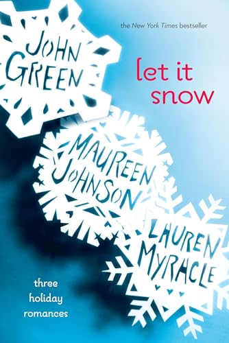 Let It Snow: Three Holiday Romances - Click to Buy