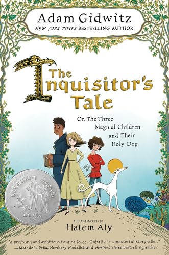 The Inquisitor's Tale: Or, The Three Magical Children and Their Holy Dog - Click to Buy