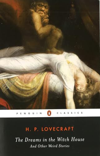The Dreams in the Witch House: And Other Weird Stories (Penguin Classics) - Click to Buy