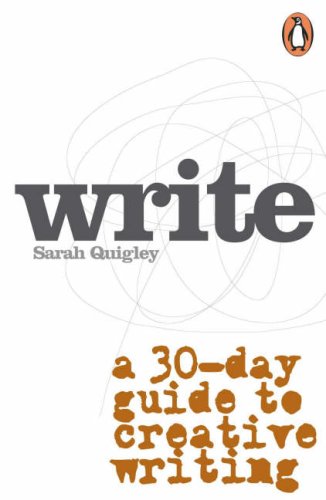 Write: A 30-day Guide to Creative Writing - Click to Buy