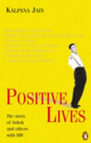 Positive Lives: The Story of Ashok and Others - Click to Buy