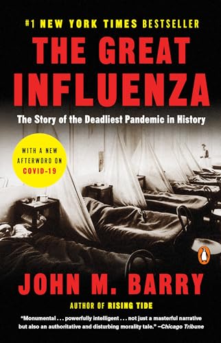 The Great Influenza: The Story of the Deadliest Pandemic in History - Click to Buy