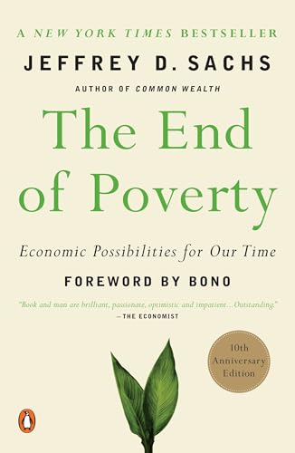 The End of Poverty: Economic Possibilities for Our Time - Click to Buy