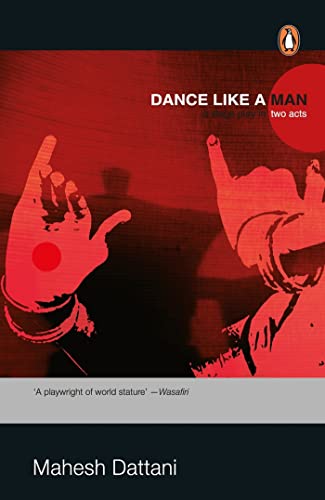 Dance Like a Man: : A Stage play in two - Click to Buy